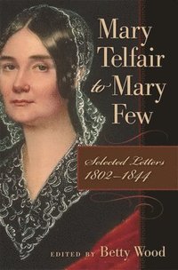bokomslag Mary Telfair to Mary Few