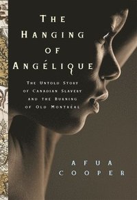 bokomslag The Hanging of Angelique