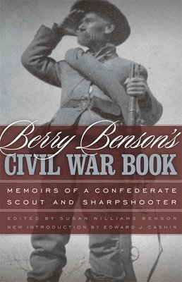 Berry Benson's Civil War Book 1