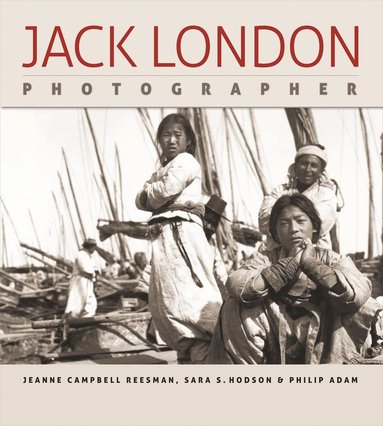 bokomslag Jack London, Photographer