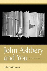 bokomslag John Ashbery and You