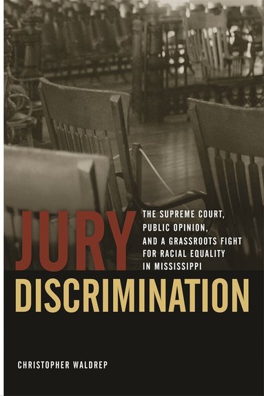 Christopher Waldrep - Jury Discrimination, Inbunden