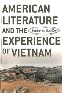 bokomslag American Literature and the Experience of Vietnam