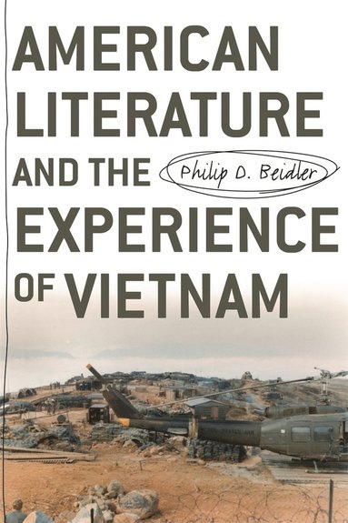 bokomslag American Literature and the Experience of Vietnam