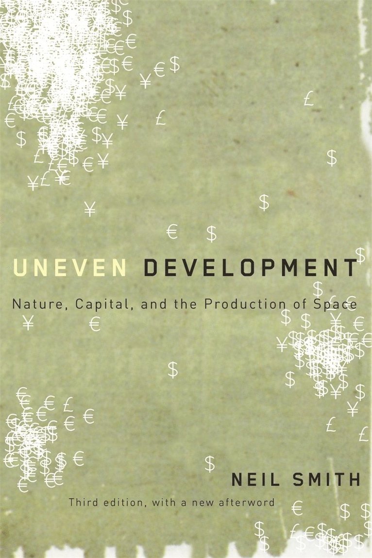Neil Smith - Uneven Development, Häftad