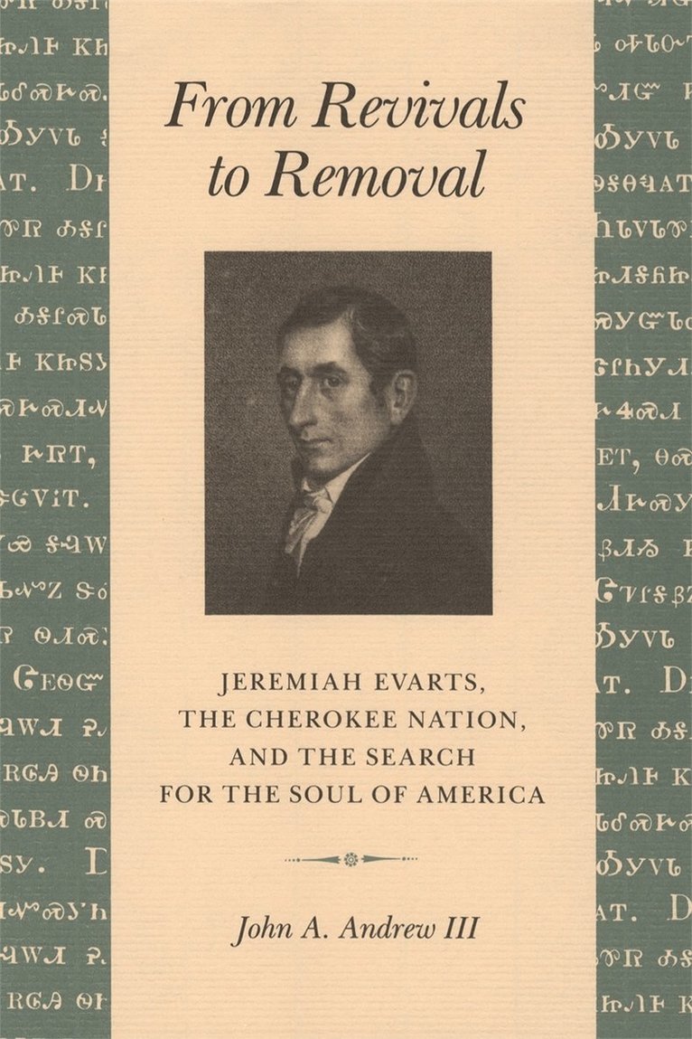 John A. Andrew, John a. Andrew, III Andrew, John A., John A Andrew - From Revivals to Removal, Häftad
