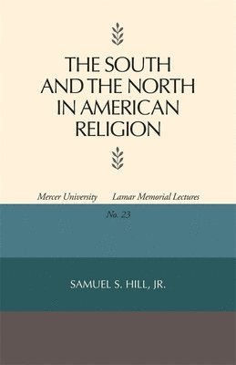 bokomslag The South and the North in American Religion