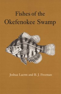 bokomslag Fishes of the Okefenokee Swamp