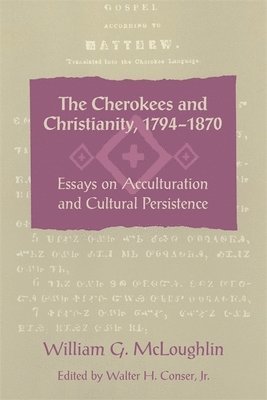 The Cherokees and Christianity, 17941870 1