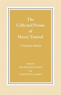 bokomslag The Collected Poems of Henry Timrod