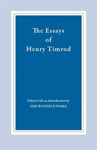 bokomslag Essays of Henry Timrod