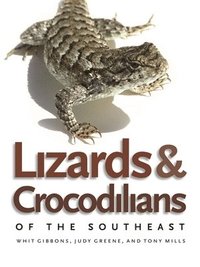 bokomslag Lizards and Crocodilians of the Southeast