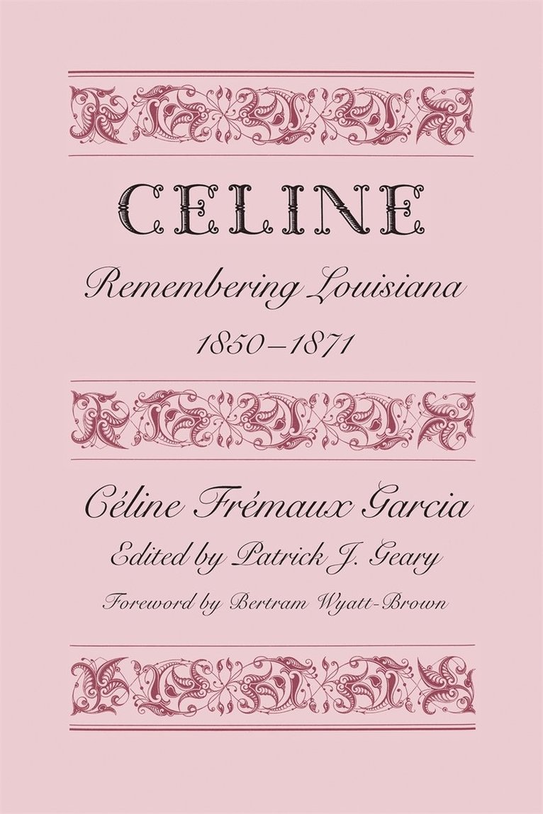 Céline Frémaux Garcia, Cline Frmaux Garcia, Celine Fremaux Garcia, Patrick J. Geary, Patrick J Geary - Céline, Häftad