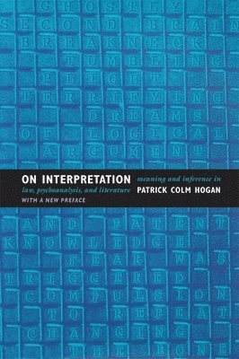 Patrick Colm Hogan - On Interpretation, Häftad