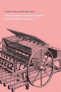 bokomslag Farm Tenancy and the Census in Antebellum Georgia