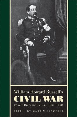 William Howard Russell's Civil War 1