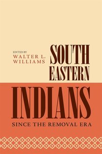 bokomslag Southeastern Indians Since the Removal Era