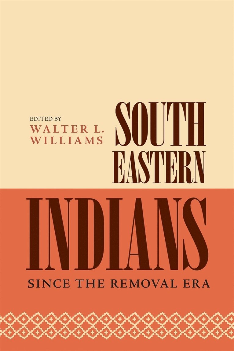 Southeastern Indians Since the Removal Era 1