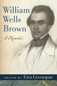 bokomslag William Wells Brown