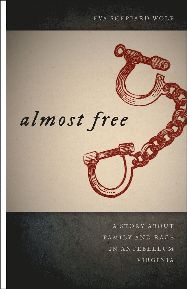 Eva Sheppard Wolf, Eva Wolf Sheppard - Almost Free, Inbunden