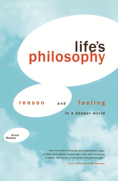 Arne Naess - Life's Philosophy, Häftad
