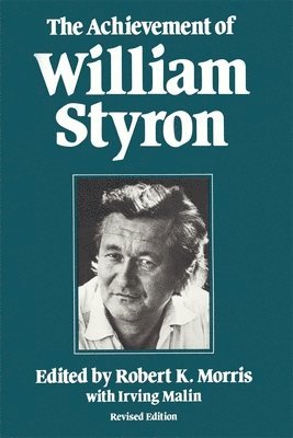 Robert K. Morris, Irving Malin, Robert K Morris - Achievement of William Styron, Häftad