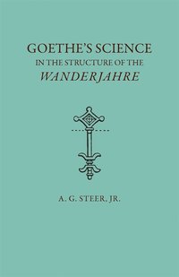 bokomslag Goethe's Science in the Structure of the Wanderjahre