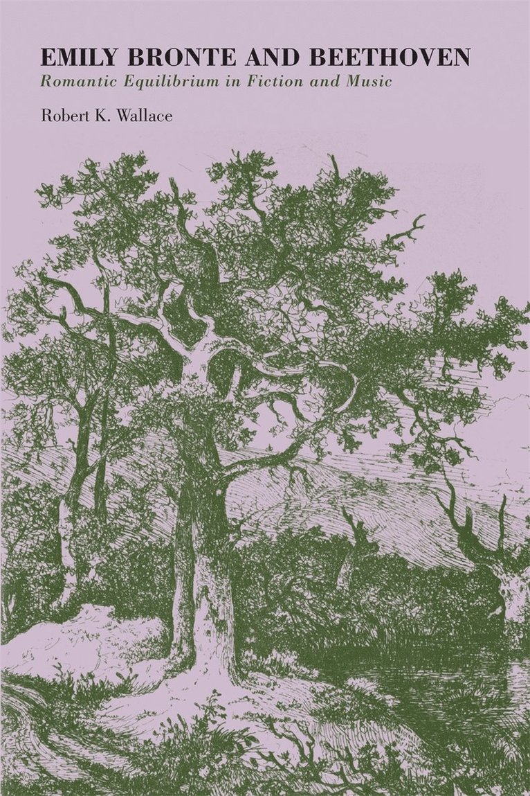 Robert K. Wallace, Robert K Wallace - Emily Bronte and Beethoven, Häftad