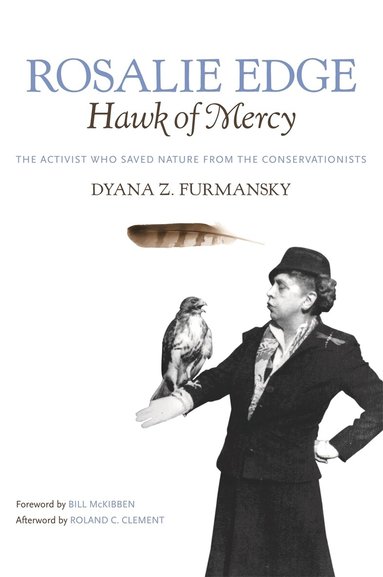 Dyana Z. Furmansky - Rosalie Edge, Hawk of Mercy, Inbunden