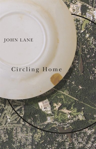 John Lane - Circling Home, Häftad