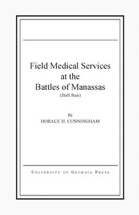 bokomslag Field Medical Services at the Battles of Manassas