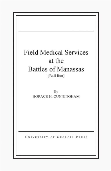 bokomslag Field Medical Services at the Battles of Manassas