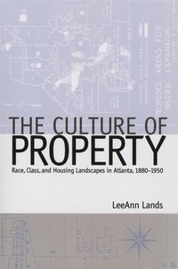bokomslag The Culture of Property