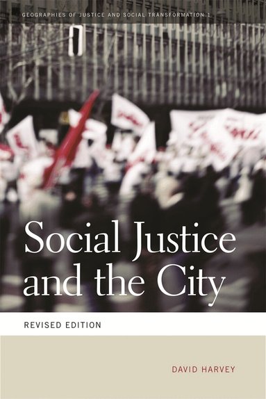 David Harvey - Social Justice and the City, Häftad