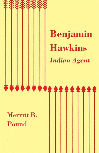 bokomslag Benjamin Hawkins, Indian Agent