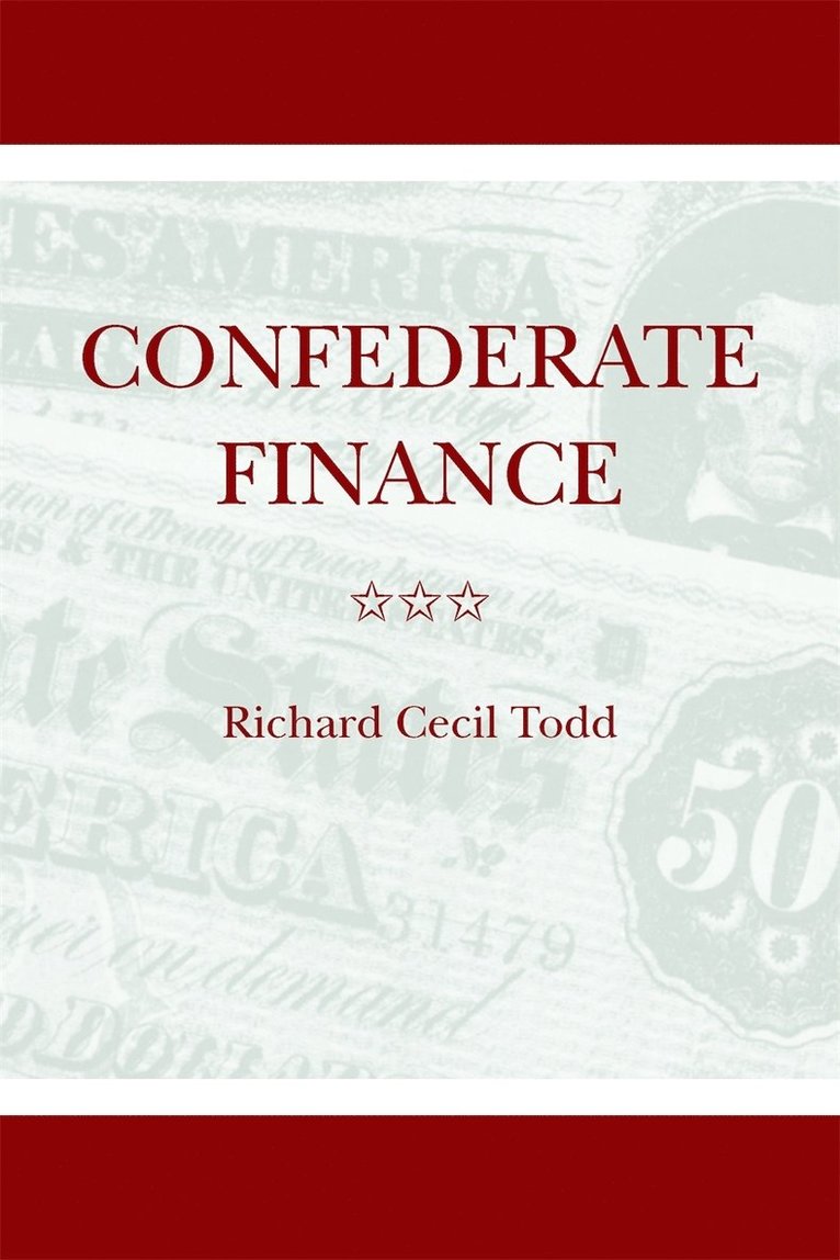 Richard Cecil Todd - Confederate Finance, Häftad