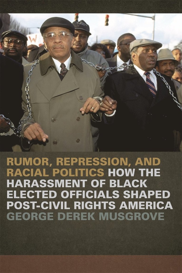 George Derek Musgrove - Rumor, Repression, and Racial Politics, Inbunden