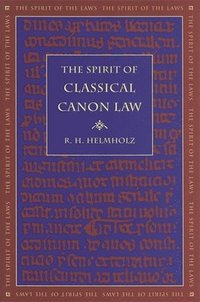 bokomslag The Spirit of Classical Canon Law