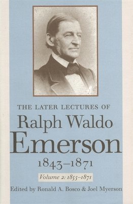 bokomslag The Later Lectures of Ralph Waldo Emerson, 18431871