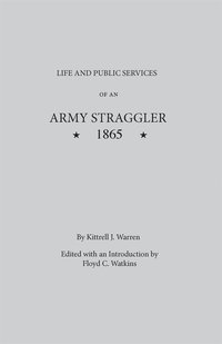 bokomslag Life and Public Services of An Army Straggler, 1865