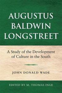 bokomslag Augustus Baldwin Longstreet