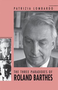 bokomslag Three Paradoxes of Roland Barthes