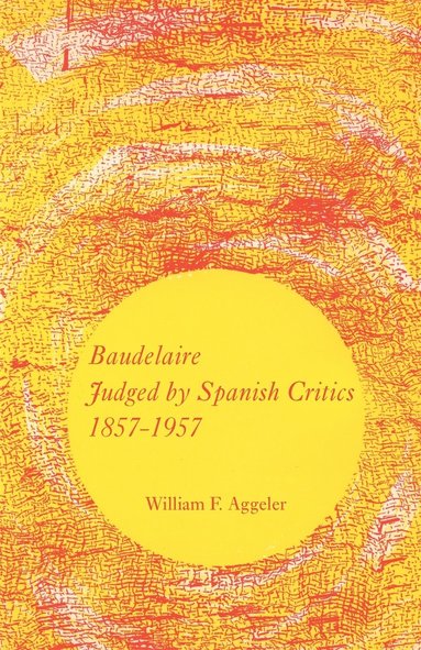 bokomslag Baudelaire Judged by Spanish Critics, 1857-1957