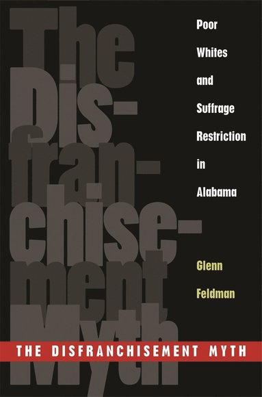 bokomslag Disfranchisement Myth