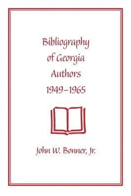 Bibliography of Georgia Authors, 19491965 1