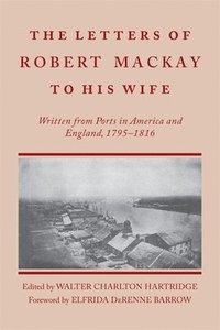 bokomslag Letters of Robert MacKay to His Wife