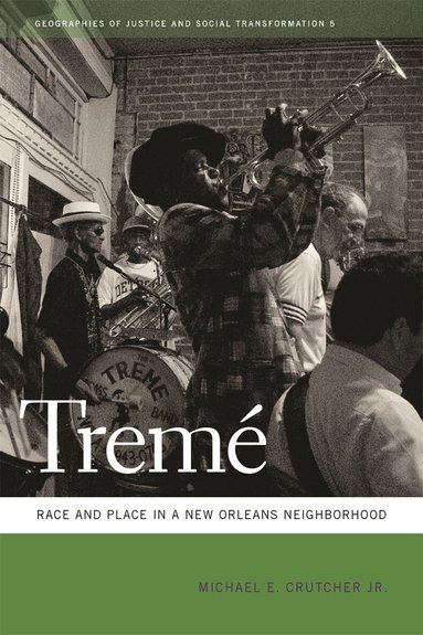 Michael E. Crutcher Jr. - Tremé, Inbunden