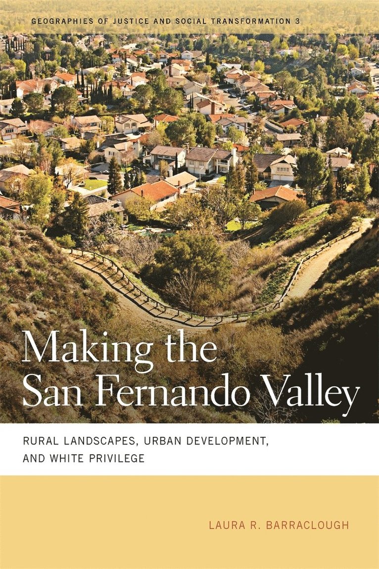 Laura R. Barraclough, Laura R Barraclough - Making the San Fernando Valley, Häftad