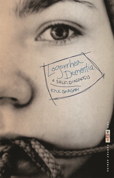 Kyle Dargan - Logorrhea Dementia, Häftad