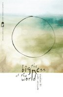 Lori Ostlund - Bigness of the World, Häftad